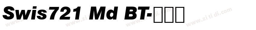 Swis721 Md BT字体转换 Swis721 Md BT字体转换